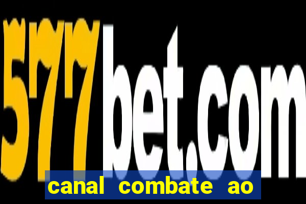 canal combate ao vivo multi canais